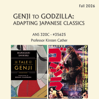 ANS 320C - Genji to Godzilla: Adapting Japanese Classics