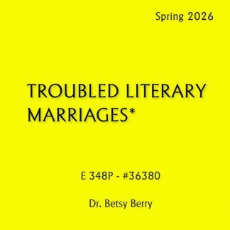 E 348P - Troubled Literary Marriages*