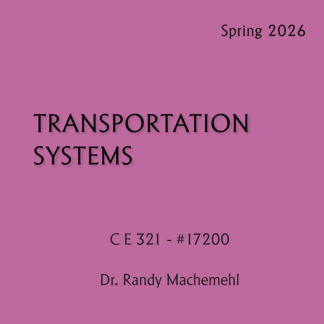 C E 321 - Transportation Systems