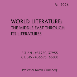 E 316N / C L 315 - World Literature: The Middle East Through Its Literatures