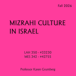 LAH 350 / MES 342 - Mizrahi Culture in Israel